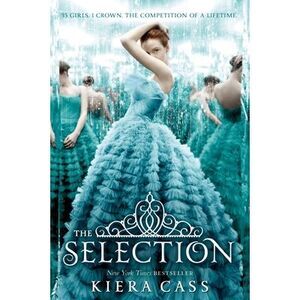 The Selection -- Kiera Cass